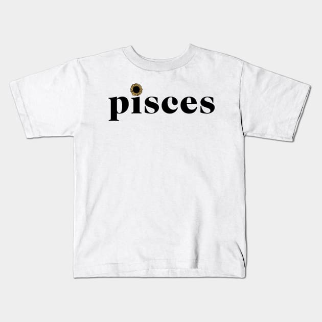 Pisces Sunflower Zodiac Kids T-Shirt by aterkaderk